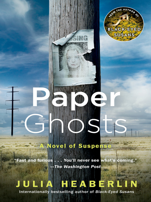 Title details for Paper Ghosts by Julia Heaberlin - Available